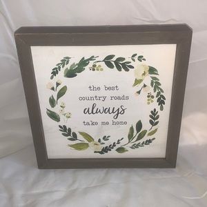 "the best country roads always take me home" Wooden Sign